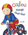 Caillou: Things That Go! : First Words Book