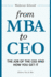 From MBA to CEO: The Job of the CEO and How You Get It