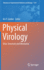 Physical Virology: Virus Structure and Mechanics (Advances in Experimental Medicine and Biology, 1215)