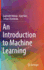 An Introduction to Machine Learning