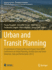 Urban and Transit Planning: a Culmination of Selected Research Papers From Ierek Conferences on Urban Planning, Architecture and Green Urbanism, Italy...in Science, Technology & Innovation)
