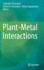 Plant-Metal Interactions