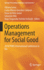 Operations Management for Social Good: 2018 Poms International Conference in Rio