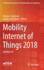 Mobility Internet of Things 2018: Mobility Iot