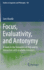 Focus, Evaluativity, and Antonymy a Study in the Semantics of Only and Its Interaction With Gradable Antonyms 104 Studies in Linguistics and Philosophy