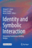 Identity and Symbolic Interaction: Deepening Foundations, Building Bridges