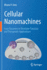 Cellular Nanomachines: From Discovery to Structure-Function and Therapeutic Applications