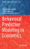 Behavioral Predictive Modeling in Economics