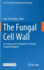 The Fungal Cell Wall: an Armour and a Weapon for Human Fungal Pathogens (Current Topics in Microbiology and Immunology, 425)