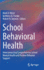 School Behavioral Health: Interconnecting Comprehensive School Mental Health and Positive Behavior Support