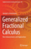 Generalized Fractional Calculus: New Advancements and Applications