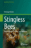 Stingless Bees: Their Behaviour, Ecology and Evolution (Fascinating Life Sciences)