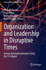 Organization and Leadership in Disruptive Times: Design and Implementation Using the 3-P-Model