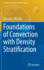 Foundations of Convection with Density Stratification