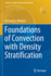 Foundations of Convection with Density Stratification