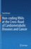 Non Coding Rnas at the Cross Road of Cardiometabolic Diseases and Cancer (Hb 2021)