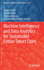 Machine Intelligence and Data Analytics for Sustainable Future Smart Cities