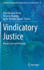 Vindicatory Justice: Beyond Law and Revenge