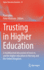 Trusting in Higher Education: A multifaceted discussion of trust in and for higher education in Norway and the United Kingdom