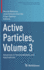 Active Particles, Volume 3