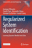 Regularized System Identification: Learning Dynamic Models from Data