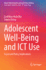 Adolescent Well-Being and ICT Use: Social and Policy Implications