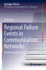 Regional Failure Events in Communication Networks: Models, Algorithms and Applications