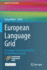 European Language Grid: A Language Technology Platform for Multilingual Europe
