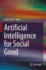 Artificial Intelligence for Social Good