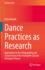 Dance Practices as Research: Approaches to the Safeguarding and Transmission of the Intangible Cultural Heritage of Dance