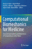 Computational Biomechanics for Medicine Towards Automation and Robustness of Computations in the Clinic (Pb 2023)