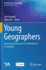 Young Geographers: Showcasing Research Contributions in Geography (Key Challenges in Geography)