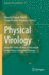 Physical Virology: From the State-of-the-Art Research to the Future of Applied Virology