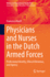 Physicians and Nurses in the Dutch Armed Forces: Professional Identity, Ethical Dilemmas, and Agency