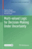 Multi-Valued Logic for Decision-Making Under Uncertainty (Computer Science Foundations and Applied Logic)
