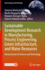 Sustainable Development Research in Manufacturing, Process Engineering, Green Infrastructure, and Water Resources: Advancement of Science and Technology