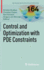 Control and Optimization With Pde Constraints