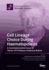 Cell Lineage Choice During Haematopoiesis: A Commemorative Issue in Honor of Professor Antonius Rolink