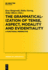 The Grammaticalization of Tense, Aspect, Modality and Evidentiality