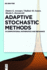 Adaptive Stochastic Methods in Computational Mathematics and Mechanics