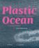 Plastic Ocean: Art and Science Responses to Marine Pollution