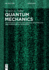 Quantum Mechanics: An Introduction to the Physical Background and Mathematical Structure