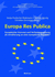 Europa Res Publica: Europaischer Konvent Und Verfassungsgebung Als Annaherung an Eine Europaische Republik? (Europapolitische Reihe Des Herbert-Batliner-Europainstitutes) (German Edition)