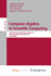 Computer Algebra in Scientific Computing: 15th International Workshop, Casc 2013, Berlin, Germany, September 9-13, 2013, Proceedings (Lecture Notes in...Computer Science and General Issues)
