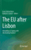 The EU After Lisbon: Amending or Coping with the Existing Treaties?