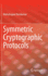 Symmetric Cryptographic Protocols