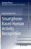 Smartphone-Based Human Activity Recognition