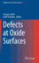 Defects at Oxide Surfaces (Springer Series in Surface Sciences)