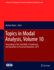 Topics in Modal Analysis, Volume 10: Proceedings of the 33rd Imac, a Conference and Exposition on Structural Dynamics, 2015 (Conference Proceedings of the Society for Experimental Mechanics Series)
