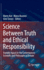Science Between Truth and Ethical Responsibility: Evandro Agazzi in the Contemporary Scientific and Philosophical Debate